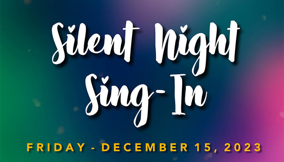 Silent Night Sing-In white text against a multicolored background.